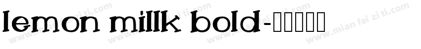 lemon millk bold字体转换
